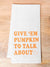 dish towel that says give 'em pumpkin to talk about in orange